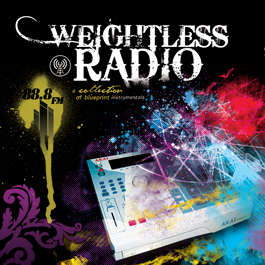 Weightless Radio: A Collection Of Blueprint Instrumentals